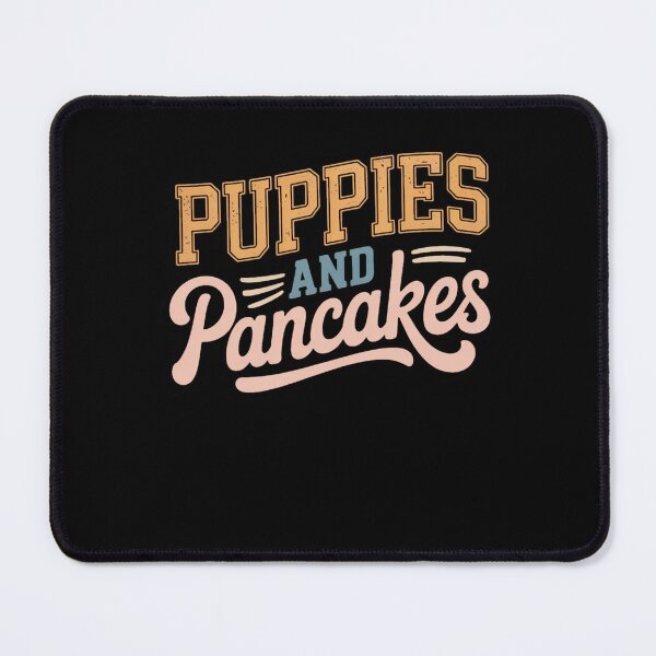Item preview, Puppies and Pancakes - Cute Dog Lover - pet lover - dog mom - puppy lover designed and sold by JansenGS.