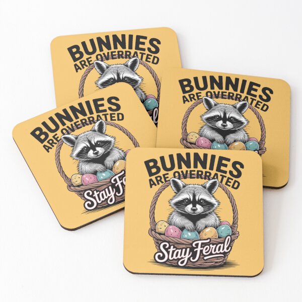 Item preview, Raccoon Easter - Bunnies are overrated, stay ferral designed and sold by 123ks.