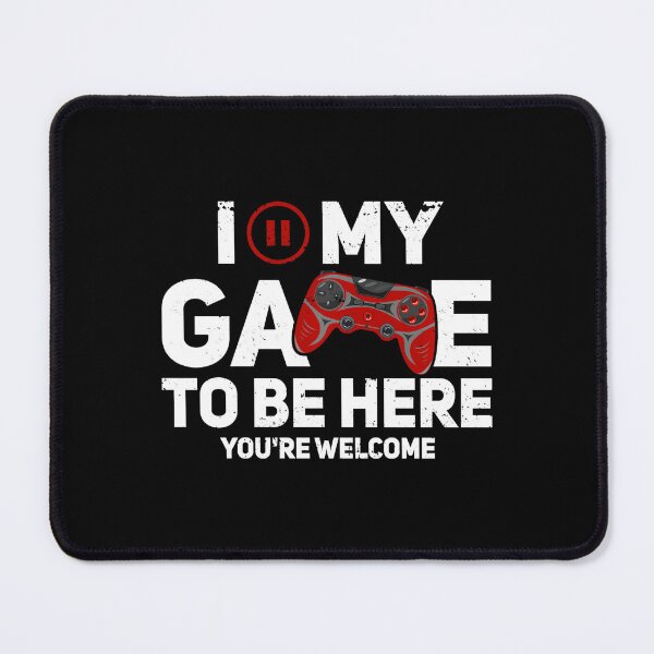 Item preview, I Paused My Game To Be Here You’re Welcome Funny Gamer designed and sold by FGTV2021.