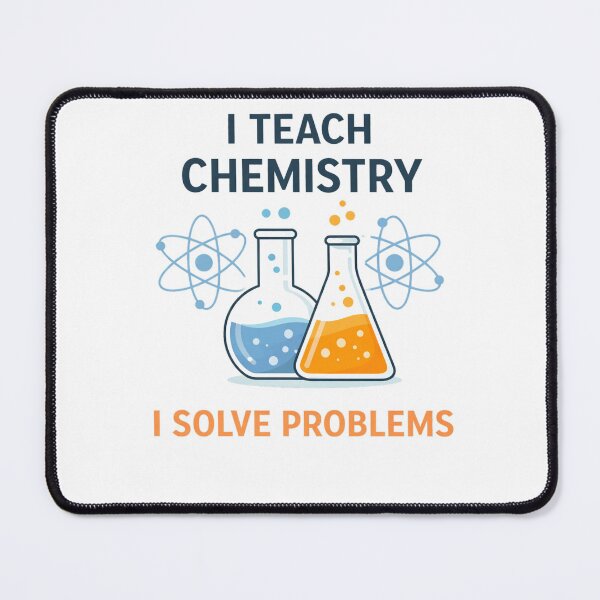 Item preview, I Teach Chemistry I Solve Problems Teacher designed and sold by the-dovlat.