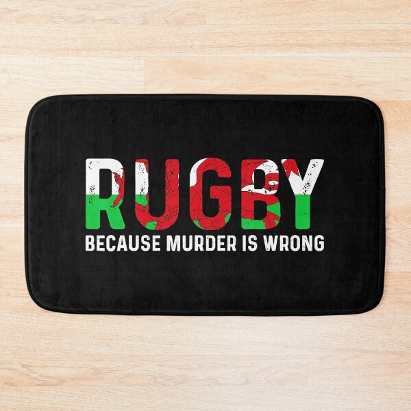 Item preview, Funny Rugby Saying Because Murder Is Wrong Humor designed and sold by GabrieSketcham.