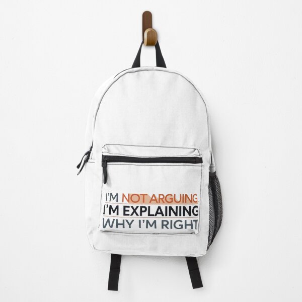 Item preview, I’m Not Arguing. I’m Explaining Why I’m Right designed and sold by [ATS].