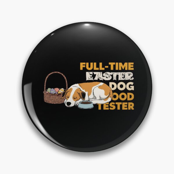 Item preview, Professional Easter Dog Food Tester designed and sold by YourTrendyTees.