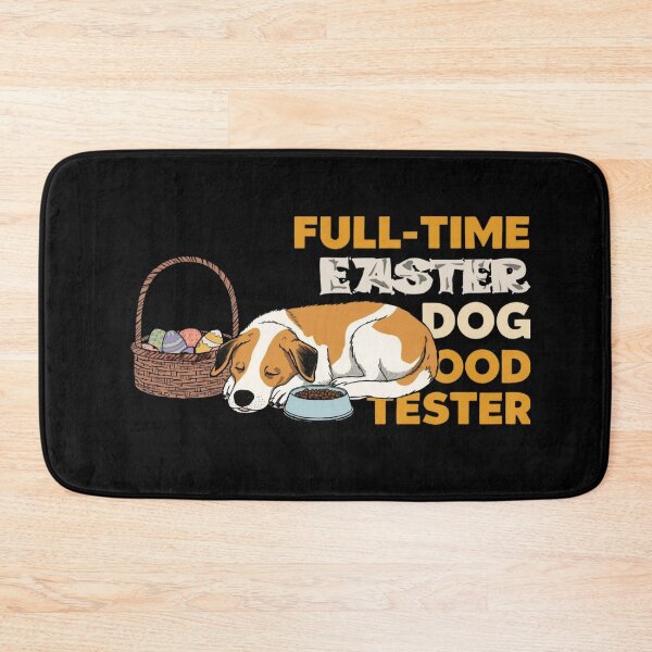 Item preview, Professional Easter Dog Food Tester designed and sold by YourTrendyTees.