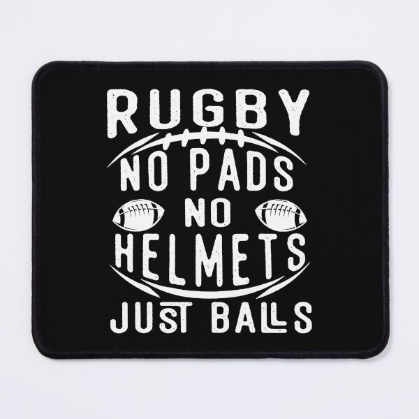 Item preview, Rugby No Pads No Helmets Just Balls Funny Sport designed and sold by GabrieSketcham.