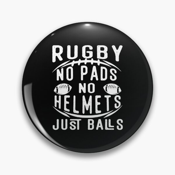 Item preview, Rugby No Pads No Helmets Just Balls Funny Sport designed and sold by GabrieSketcham.