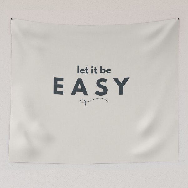 Item preview, Let It Be Easy Minimalist Quote Shirt Soft Life Calm Design designed and sold by Minimalist Typography.