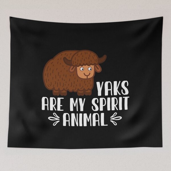 Item preview, Yaks Are My Spirit Animal designed and sold by GabbyKash.
