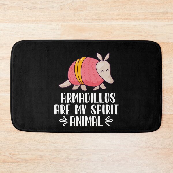 Item preview, Armadillos Are My Spirit Animal designed and sold by GabbyKash.