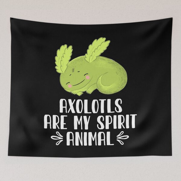 Item preview, Axolotls Are My Spirit Animal designed and sold by GabbyKash.
