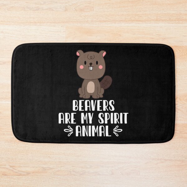 Item preview, Beavers Are My Spirit Animal designed and sold by GabbyKash.
