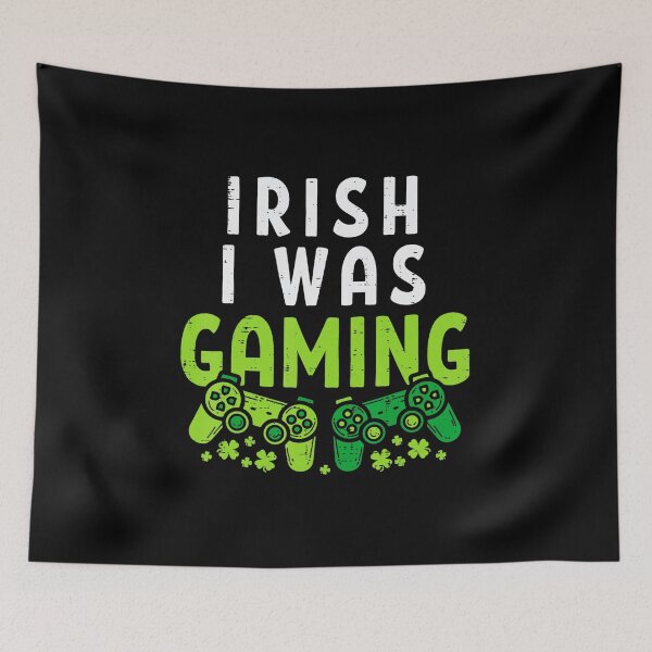 Item preview, Irish I Was Gaming Funny St Patrick’s Day designed and sold by FGTV2021.
