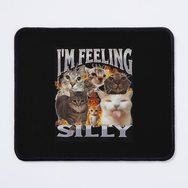 Item preview, I’m Feeling Silly Funny Cat Meme designed and sold by tadmercado.