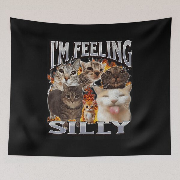 Item preview, I’m Feeling Silly Funny Cat Meme designed and sold by tadmercado.