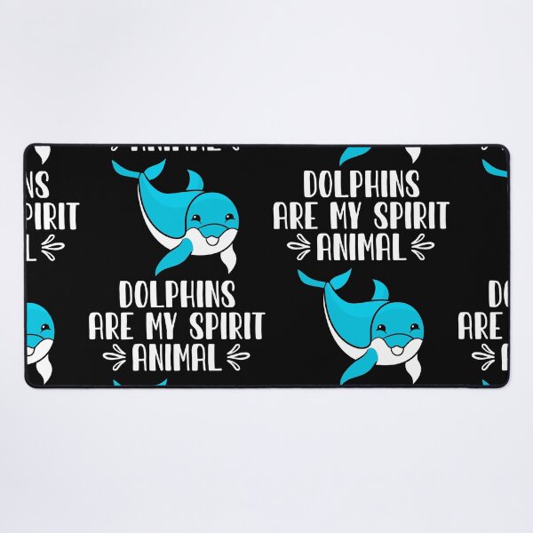 Item preview, Dolphins Are My Spirit Animal designed and sold by GabbyKash.