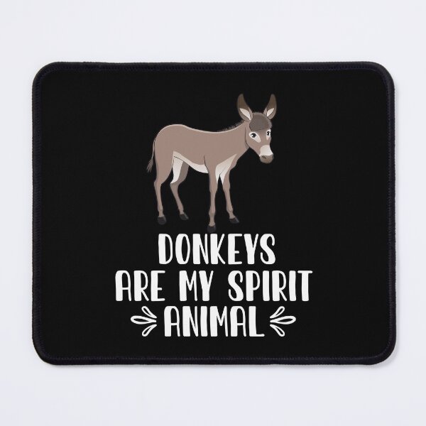 Item preview, Donkeys Are My Spirit Animal designed and sold by GabbyKash.