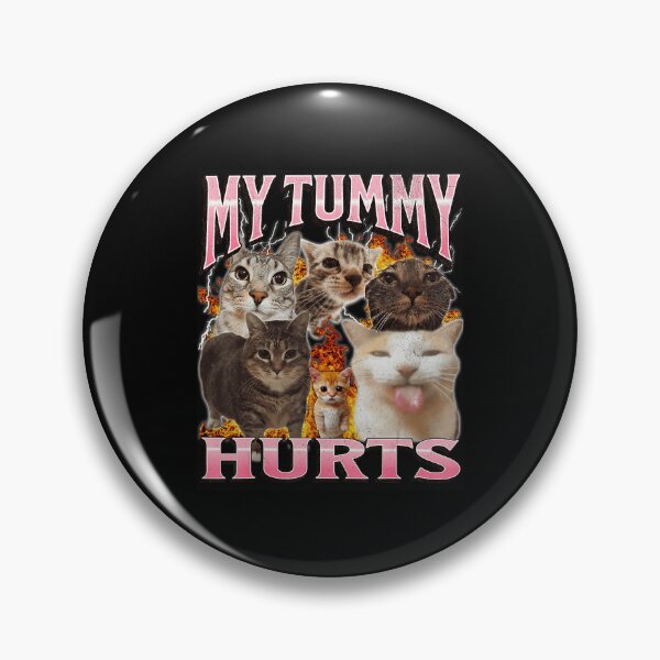 Item preview, My Tummy Hurts Funny Cat Meme designed and sold by tadmercado.