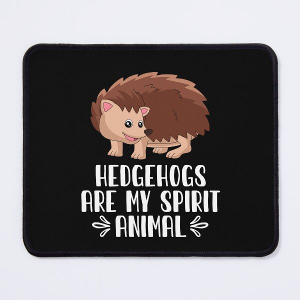 Item preview, Hedgehogs Are My Spirit Animal designed and sold by GabbyKash.