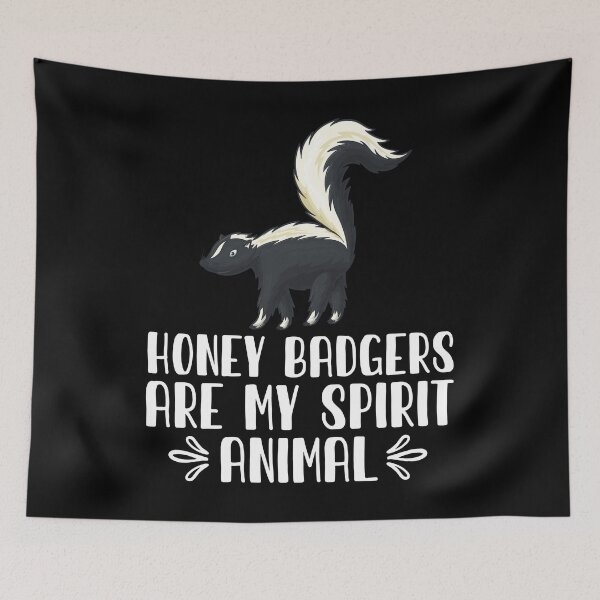 Item preview, Honey Badgers Are My Spirit Animal designed and sold by GabbyKash.