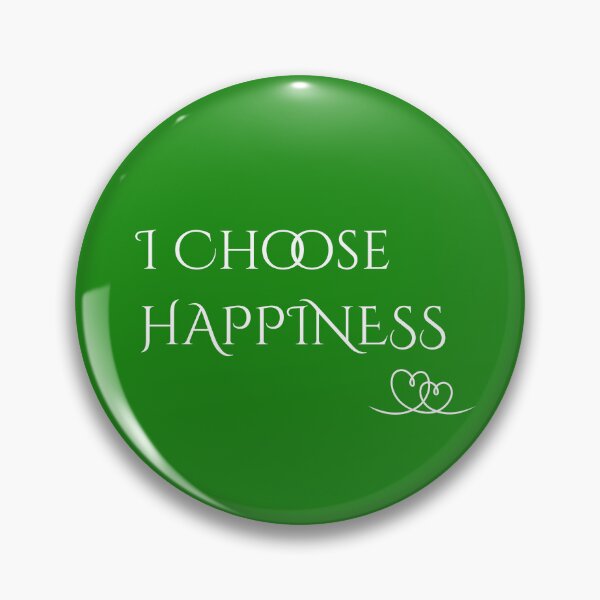 Item preview, I choose happiness designed and sold by AlignedThreads.