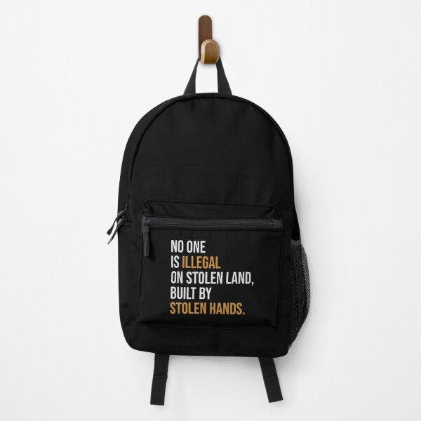 Item preview, No One Is Illegal On Stolen Land Built By Stolen Hands  designed and sold by patriciacole.