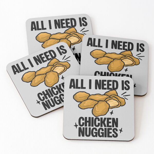 Item preview, All I Need Is Chicken Nuggies designed and sold by CDPrintsDesigns.