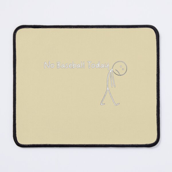 Item preview, No Baseball Today Baseball Fan Player Sports Lover designed and sold by Bouufarte.