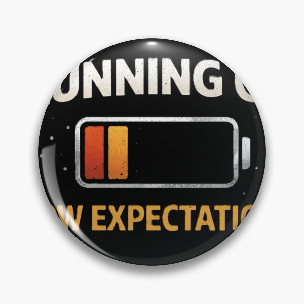 Item preview, Running on Low Expectations designed and sold by rskiba13.