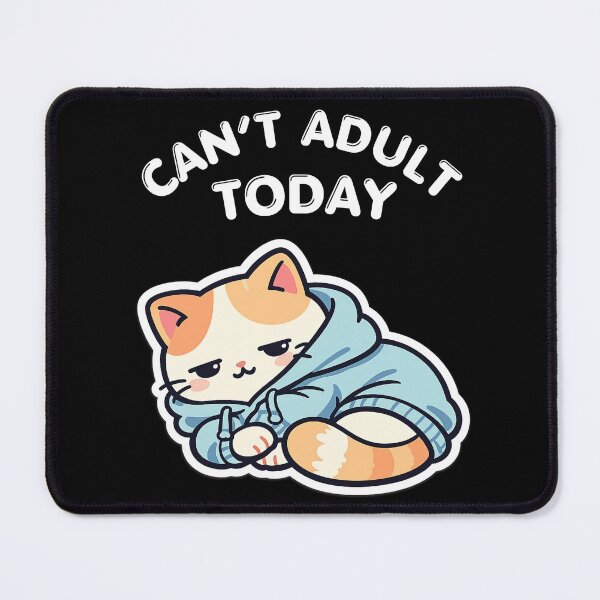 Item preview, Can’t Adult Today Lazy Cat – Stay in Bed Mood, Cozy Homebody Life, Zero Motivation Vibe designed and sold by Ladys-Gents.