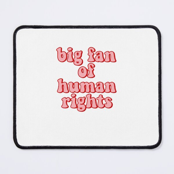 Item preview, Big Fan Of Human Rights Encouraging Activism Justice And Unity designed and sold by SkeletonsDanger.