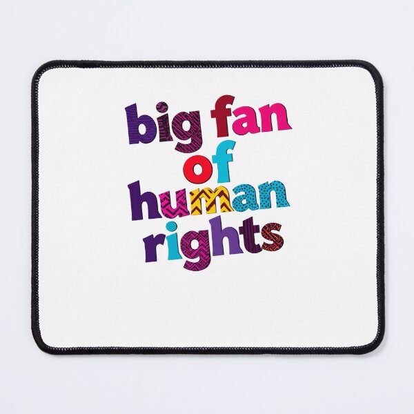 Item preview, Big Fan Of Human Rights Putting Human Rights Above All designed and sold by SkeletonsDanger.
