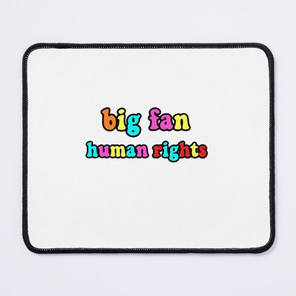 Item preview, Big Fan Of Human Rights Standing For Dignity Equality And Justice designed and sold by SkeletonsDanger.