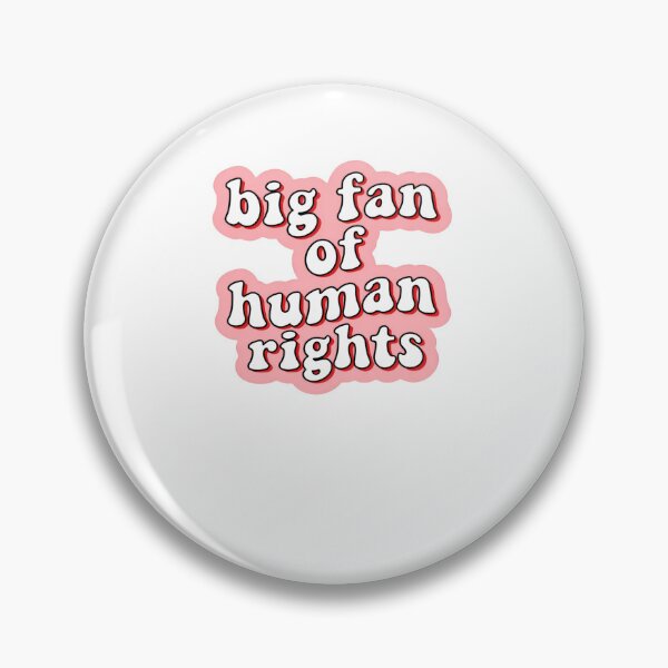 Item preview, Big Fan Of Human Rights Supporting Equality And Human Dignity designed and sold by SkeletonsDanger.