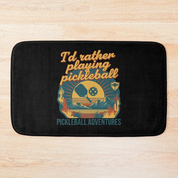 Item preview, Pickleball Id Rather Playing Pickleball Adventures designed and sold by LuminOrb.