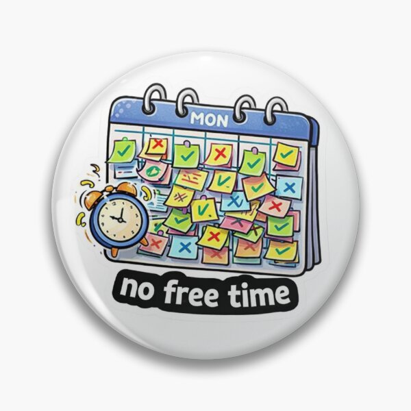 Item preview, No Free Time Busy Calendar Funny Productivity Sticker designed and sold by Dasts Cart.