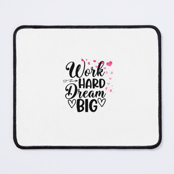 Item preview, work hard dream big designed and sold by MandySony.
