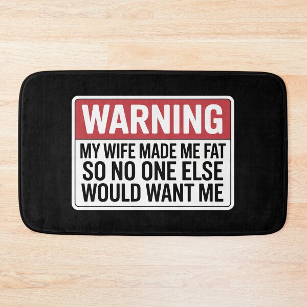 Item preview, Warning My Wife Made Me Fat So No One Else Would Want Me Funny Husband Shirt Sarcastic Marriage Humor Dad Bod Joke designed and sold by ZyziowskyArt.