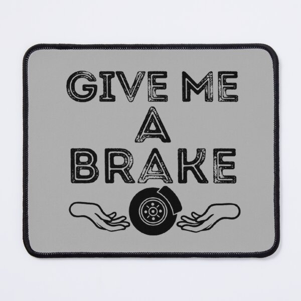 Item preview, Give Me A Brake (Break) Silly Pun Joke designed and sold by CamilasPrints.