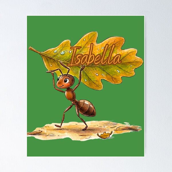 Item preview, Cute Ant Carrying Oak Leaf – Personalized Name Isabella Watercolor Art designed and sold by MBBialyPiksel.
