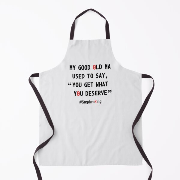 Item preview, My good old Ma used to say, "you get what you deserve" designed and sold by PariSeine.