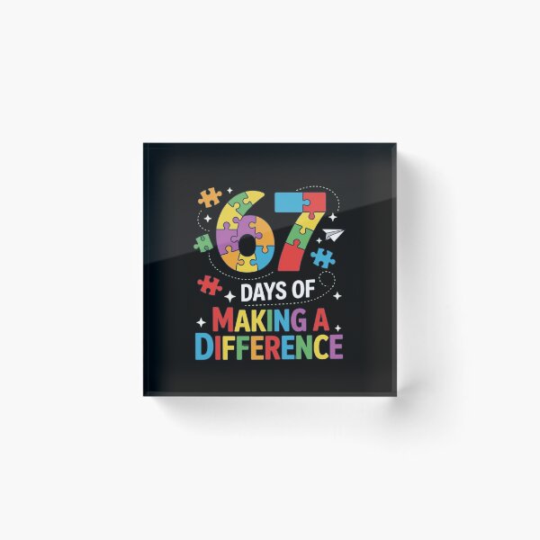 Item preview, 67 Days Of Making A Difference School Milestone Puzzle Design designed and sold by haitrieuic96.