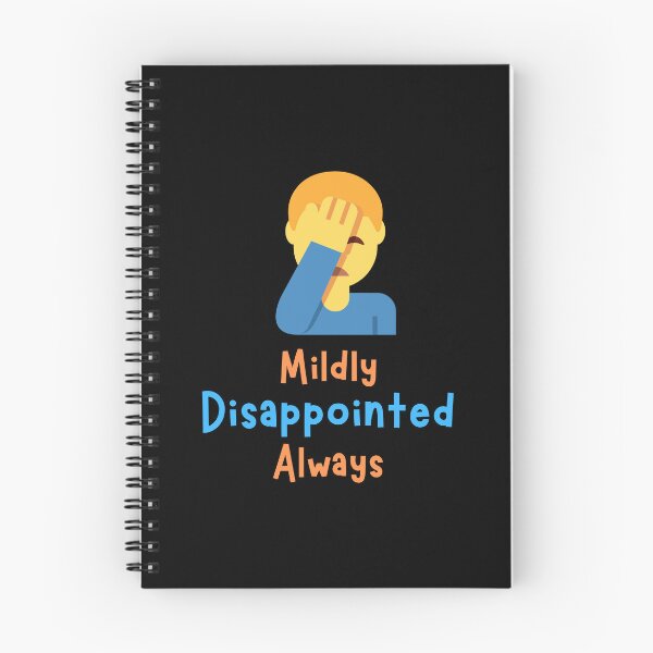 Item preview, Mildly Disappointed Always designed and sold by rskiba13.
