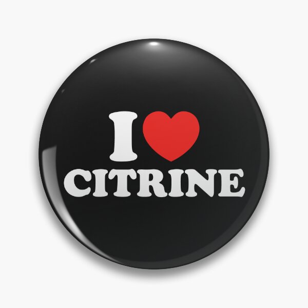 Item preview, I Love Citrine designed and sold by shitpostee.