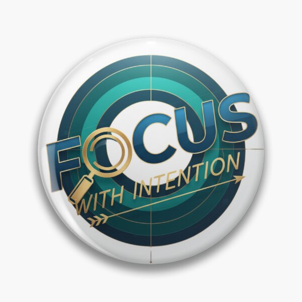 Item preview, Focus With Intention designed and sold by MaciejErdon.