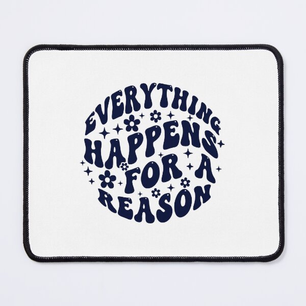 Item preview, everything happens for a reason designed and sold by unimajinasi.