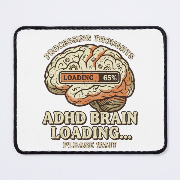 Item preview, Processing Thoughts ADHD Brain Loading  designed and sold by urbinet.