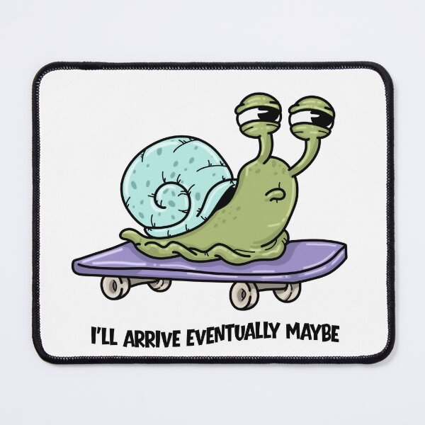 Item preview, Lazy skateboard sânul - “i’ll arrive eventually”- sarcastic meme animal designed and sold by s.artaller.