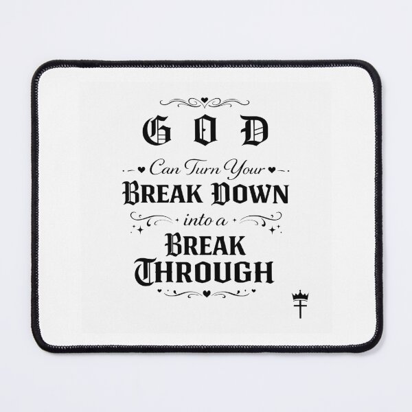 Item preview, god can turn your breakdown into a break through designed and sold by ocd_Jessica.