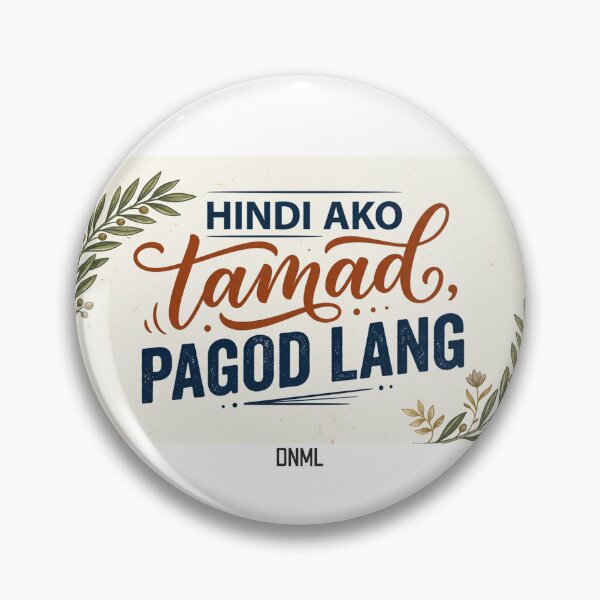 Item preview, Tagalog Funny Quote Hindi Ako Tamad Pagod Lang Filipino Humor designed and sold by D TEE.