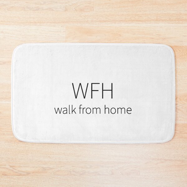 Item preview, WFH Walk From Home Funny Remote Work Tee designed and sold by low battery meme design.